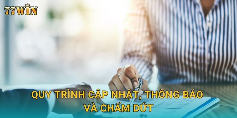 Quy trình cập nhật, thông báo và chấm dứt