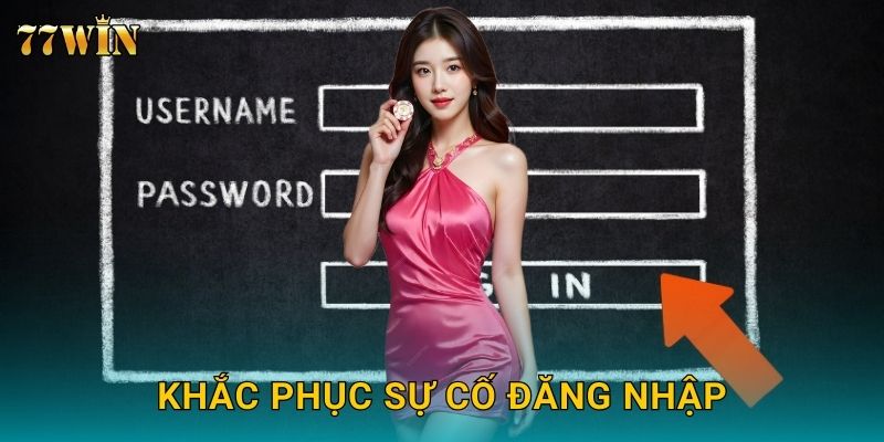Khắc phục sự cố đăng nhập