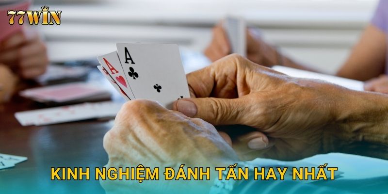 Kinh nghiệm đánh tấn hay nhất