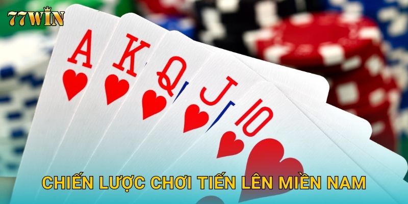 Chiến lược chơi tiến lên miền nam