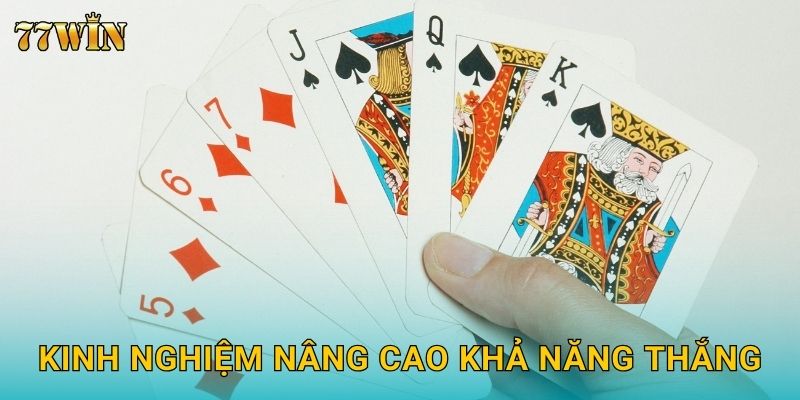 Kinh nghiệm nâng cao khả năng thắng