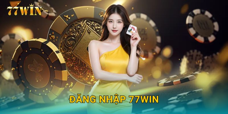 Đăng nhập 77WIN